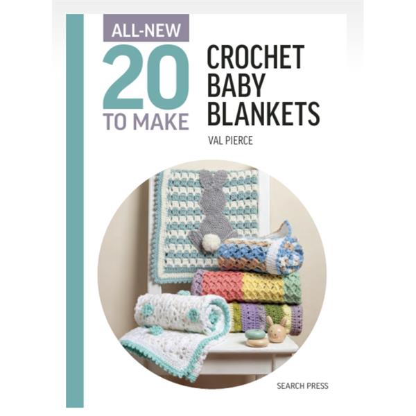 20 to Make - Crochet Baby Blankets