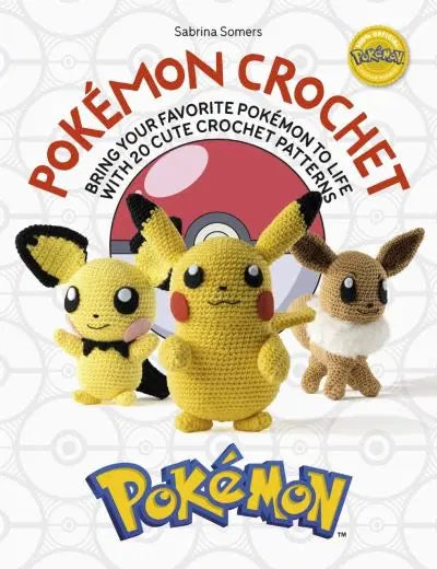 Pokémon Crochet by Sabrina Somers
