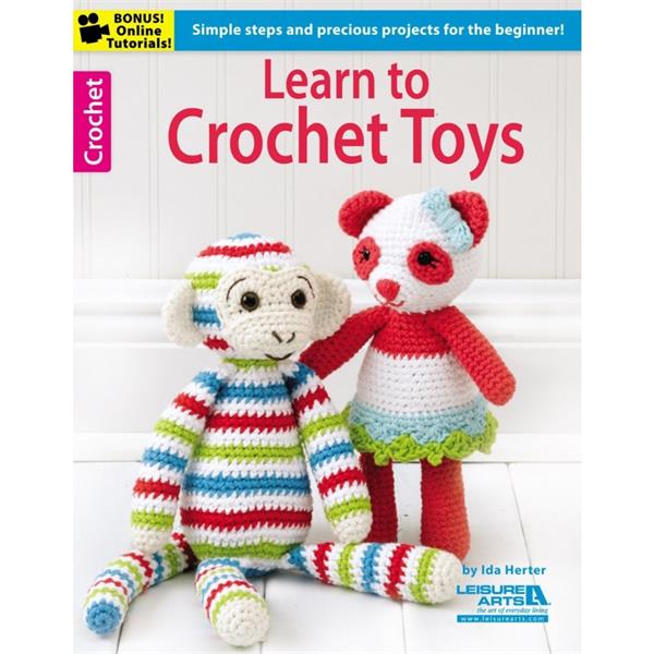 Learn to Crochet Toys by Ida Herter (Leisure Arts Book no. 6188)