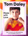 Made with Love by Tom Daley